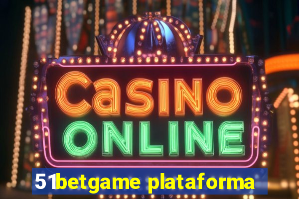 51betgame plataforma